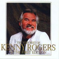 Kenny Rogers - The Very Best Of Kenny Rogers & The First Edition